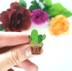 Jubly Umph Lapel Pin • Don't Be a Prick Cactus